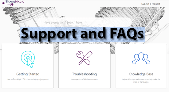 Support and FAQs
