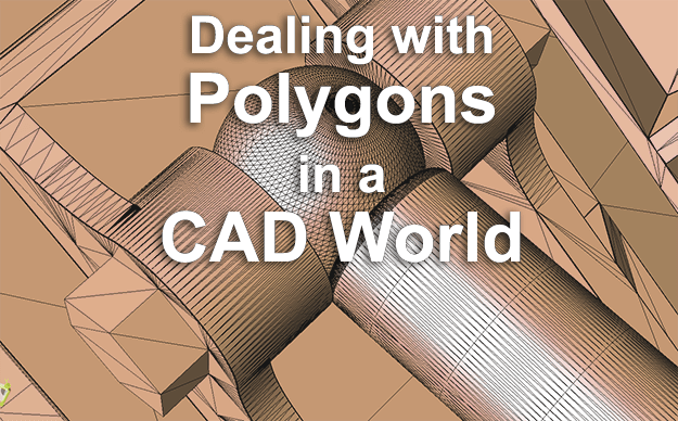 Dealing with Polygons in a CAD World